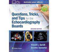 Questions, Tricks, and Tips for the Echocardiography Boards