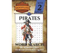 Questline Pirates Word Search Puzzle Book Level 2: Word Searches with Easy-to-Read Print about Pirates, Sailors, Nautical Fantasy, and More | 50+ ... for Holidays, Vacations, Starting a new Quest