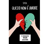 Questo non è amore. L'amore non uccide
