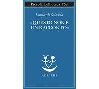 «Questo non è un racconto». Scritti per il cinema e sul cinema