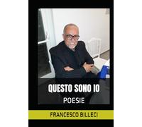 QUESTO SONO IO: POESIE