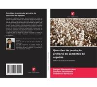 Questões De Produção Primária De Sementes De Algodão