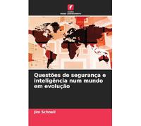Questões de segurança e inteligência num mundo em evolução