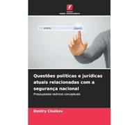 Questões políticas e jurídicas atuais relacionadas com a segurança nacional