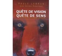 Paule Lebrun – Quête de vision, quête de sens
