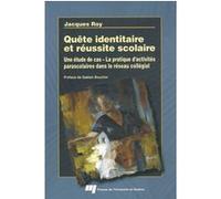 Quete identitaire et reussite scolaire Jacques Roy (Auteur)