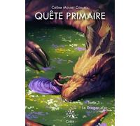 Quête Primaire - Tome 3 - Le Dragon D'or
