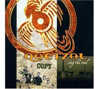 Quetzal - Sing The Real [Import]
