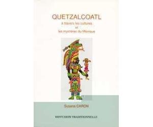 Quetzalcóatl à travers les cultures et les mystères du Mexique