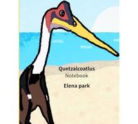 Quetzalcoatlus Notebook