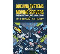 Queueing Systems With Moving Servers: Theory, Methods, and Applications