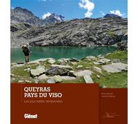Queyras - Pays du Viso Les plus belles randonnées - Jérôme Renac - Glénat - broché - Guide