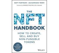 The NFT Handbook Matt Fortnow QuHarrison Terry (Auteur)