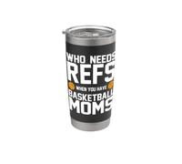 Qui A Besoin D'arbitres Quand On A Des Mamans Basketteuses Gobelet isotherme en acier inoxydable double paroi