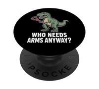 Qui a Besoin d'armes de Toute façon ? Funny T Rex Grabber PopSockets PopGrip Adhésif