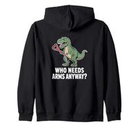 Qui a Besoin d'armes de Toute façon ? Funny T Rex Grabber Sweat à Capuche