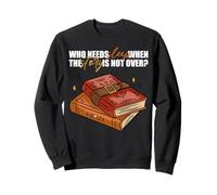 Qui a Besoin de Dormir Lorsque l'histoire n'est Pas Sweatshirt