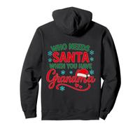 Qui a Besoin du Père Noël Quand tu as des Vacances de Noël de Grand-mère Sweat à Capuche