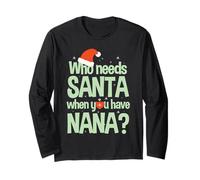 Qui a Besoin du Père Noël? Quand tu as Nana Manche Longue