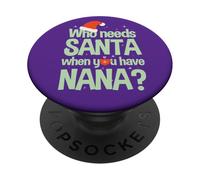 Qui a Besoin du Père Noël? Quand tu as Nana PopSockets PopGrip Adhésif