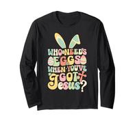 Qui a Besoin d'œufs Quand Vous Avez reçu Jésus Christian Resurrection Manche Longue