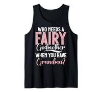 Qui a Besoin d'une Marraine féerique Quand on a Une Grand-mère Débardeur