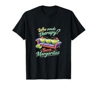 Qui a Besoin d'une thérapie ? Theres Margaritas Tequila Party Crew T-Shirt