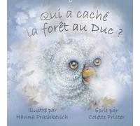Qui a caché la forêt au Duc ?