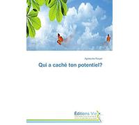 Qui A Caché Ton Potentiel?