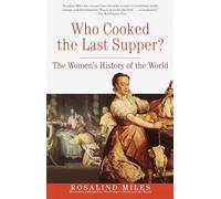 Qui a cuisiné le dernier repas ? L'histoire des femmes dans le monde