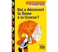 Qui a découvert la dame à la licorne ? Claudine Aubrun (Auteur)