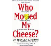 Qui a déplacé mon fromage ?