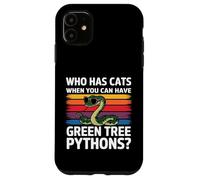 Qui a des Chats Quand Vous Pouvez Avoir des Pythons Verts Coque pour iPhone 11