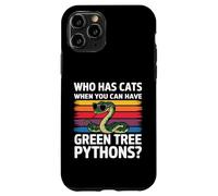 Qui a des Chats Quand Vous Pouvez Avoir des Pythons Verts Coque pour iPhone 11 Pro