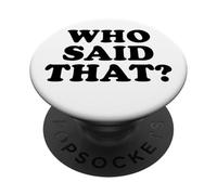 Qui a Dit Que PopSockets PopGrip Adhésif