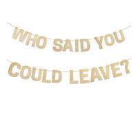 Qui a Dit que Vous Pouviez Laisser une Bannière, une Bannière de Retraite Joyeuse à Paillettes des Décorations de Retraite Festives des Fournitures de Fête des Cadeaux pour Hommes Femmes