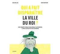 Qui a fait disparaître la ville du roi ? - Une enquête insolite du génial Fluffenberg, le meilleur détective du monde