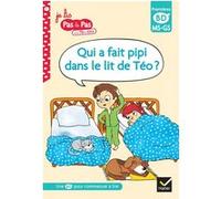 Qui a fait pipi dans le lit de Téo ?, MS-GS Corinne Baret-Idatte (Auteur), Isabelle Chavigny (Auteur)