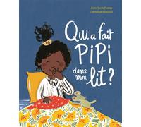 Qui a fait pipi dans mon lit ? - Alain Serge Dzotap - Gallimard jeunesse - cartonné - Document jeunesse