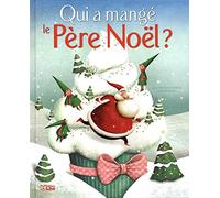 Qui a mangé le Père Noël ? - Dès 3 ans