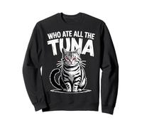 Qui a mangé Tout Le Thon Angry Cat Funny Sweatshirt