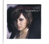 Vae, Magalie (Starac05) - Qui a Merite Ca [Import]