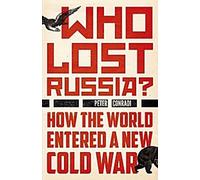 Qui a perdu la Russie ?
