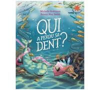 Michelle Robinson – Qui a perdu sa dent ? – Album jeunesse – Poche – Gallimard