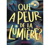 Qui a peur de la lumière ? - Anna McGregor - Gallimard jeunesse - cartonné - Document jeunesse
