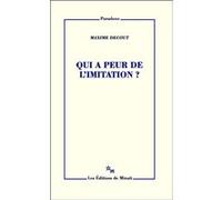 Qui a peur de l'imitation ? Maxime Decout (Auteur)