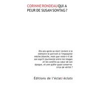 Qui a peur de susan sontag ? - Corinne Rondeau - Eclat Eds De L' - broché - Essai