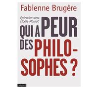 Qui A Peur Des Philosophes ?