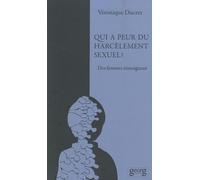 Qui a peur du harcèlement sexuel ? : Des femmes témoignent
