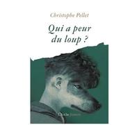 Christophe Pellet – Qui a peur du loup ? – Théâtre jeunesse – Broché